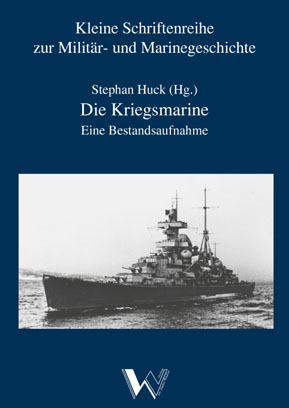 Titel "die Kriegsmarine. Eine Bestandsaufnahme"